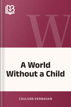 A World Without a Child - Coulson Kernahan