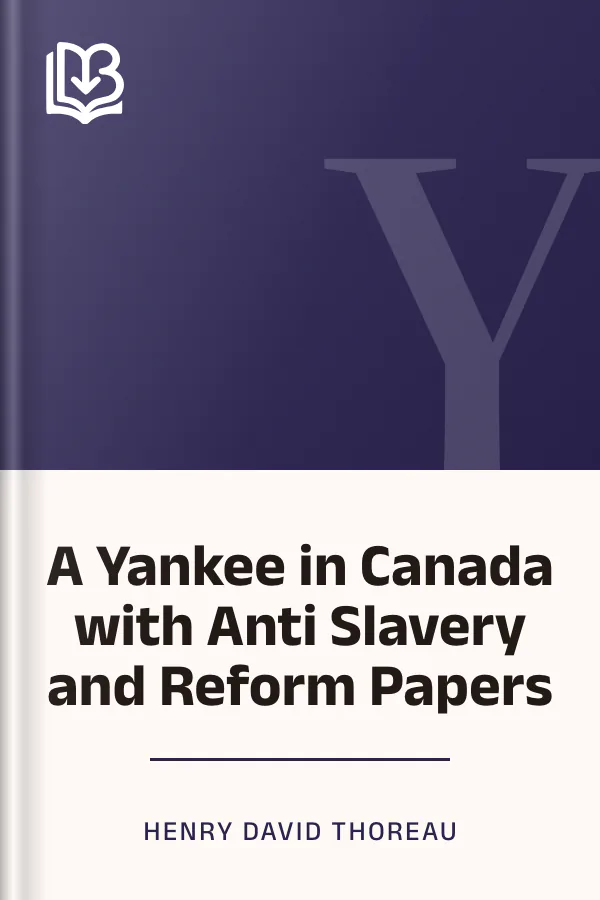 A Yankee in Canada with Anti Slavery and Reform Papers by Henry David Thoreau, book cover