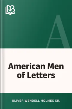 American Men of Letters - Oliver Wendell Holmes Sr.