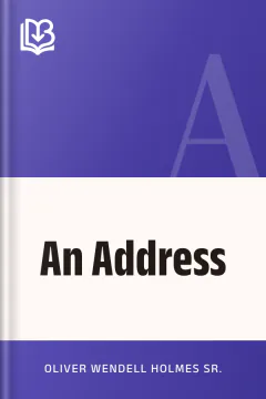 An Address - Oliver Wendell Holmes Sr.