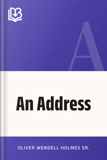 An Address by Oliver Wendell Holmes Sr., book cover