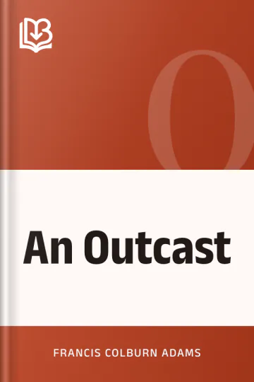 An Outcast by Francis Colburn Adams, book cover