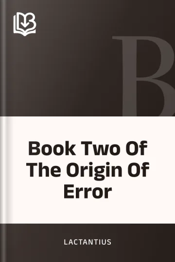 Book Two Of The Origin Of Error by Lactantius, book cover