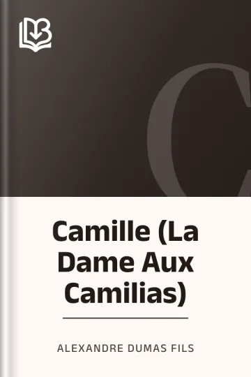 Camille (La Dame Aux Camilias) by Alexandre Dumas fils, book cover