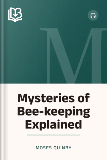 Mysteries of Bee-keeping Explained by Moses Quinby, book cover