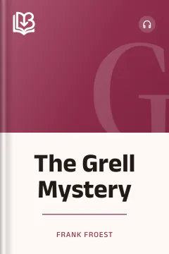 The Grell Mystery - Frank Froest