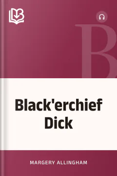 Black'erchief Dick - Margery Allingham