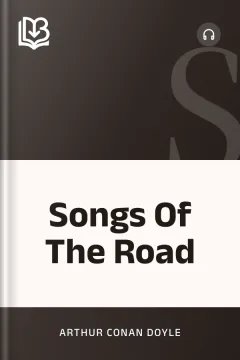 Songs Of The Road - Arthur Conan Doyle