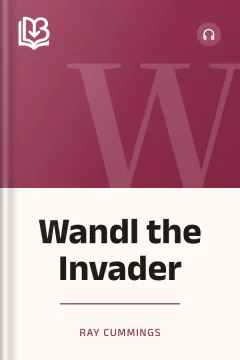 Wandl the Invader - Ray Cummings