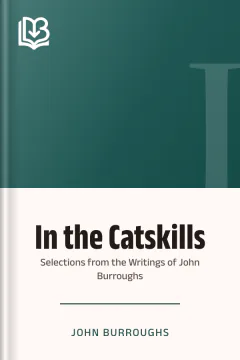 In the Catskills - John Burroughs