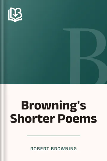 Browning's Shorter Poems by Robert Browning, book cover