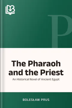 The Pharaoh and the Priest - Bolesław Prus