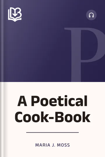 A Poetical Cook-Book by Maria J. Moss, book cover