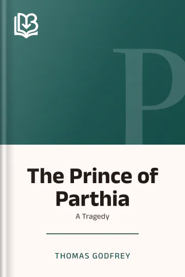 The Prince of Parthia by Thomas Godfrey, book cover