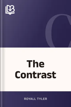 The Contrast - Royall Tyler