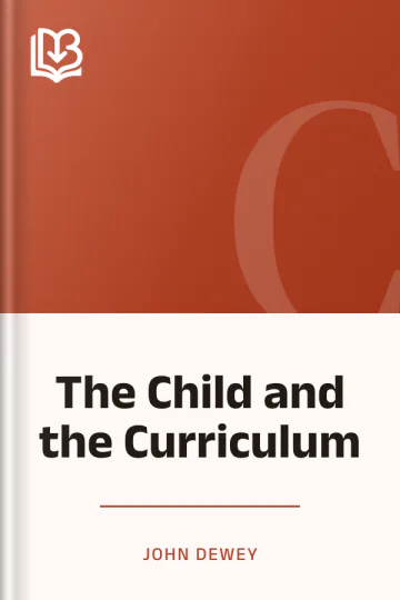 The Child and the Curriculum by John Dewey, book cover
