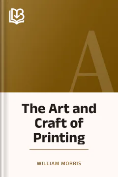 The Art and Craft of Printing - William Morris