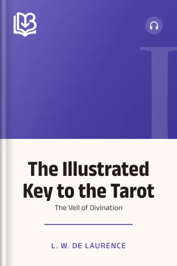 The Illustrated Key to the Tarot by L. W. De Laurence, book cover