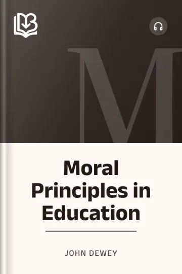 Moral Principles in Education by John Dewey, book cover