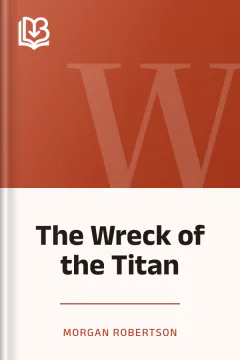 The Wreck of the Titan - Morgan Robertson