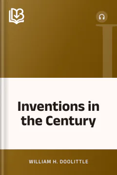 Inventions in the Century - William H. Doolittle