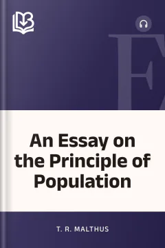 An Essay on the Principle of Population - T. R. Malthus