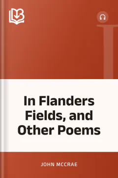 In Flanders Fields, and Other Poems - John McCrae
