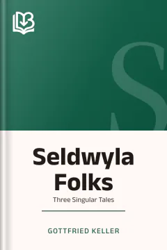 Seldwyla Folks - Gottfried Keller