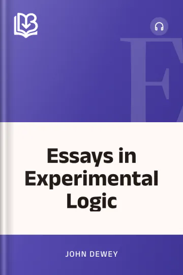 Essays in Experimental Logic by John Dewey, book cover