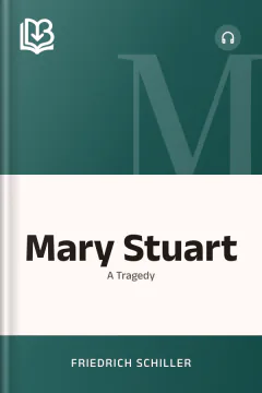Mary Stuart - Friedrich Schiller