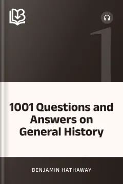 1001 Questions and Answers on General History - Benjamin Hathaway