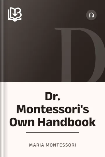 Dr. Montessori's Own Handbook by Maria Montessori, book cover
