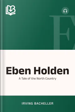 Eben Holden - Irving Bacheller