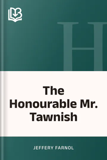 The Honourable Mr. Tawnish by Jeffery Farnol, book cover