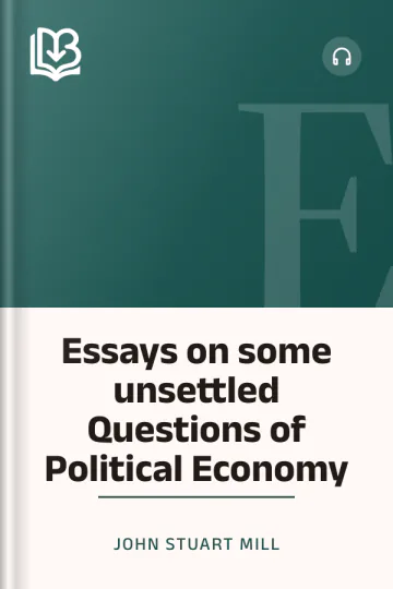 Essays on some unsettled Questions of Political Economy by John Stuart Mill, book cover