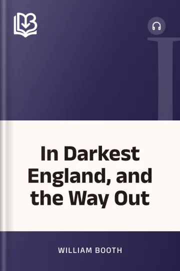 In Darkest England, and the Way Out by William Booth, book cover