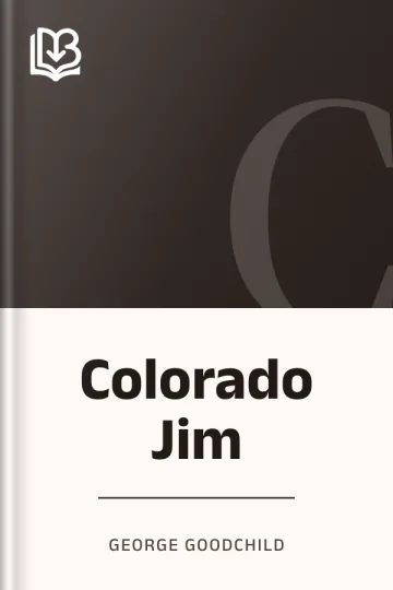 Colorado Jim by George Goodchild, book cover