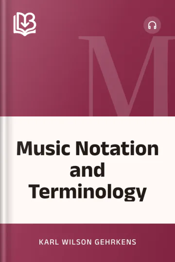 Music Notation and Terminology by Karl Wilson Gehrkens, book cover