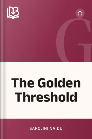 The Golden Threshold by Sarojini Naidu, book cover