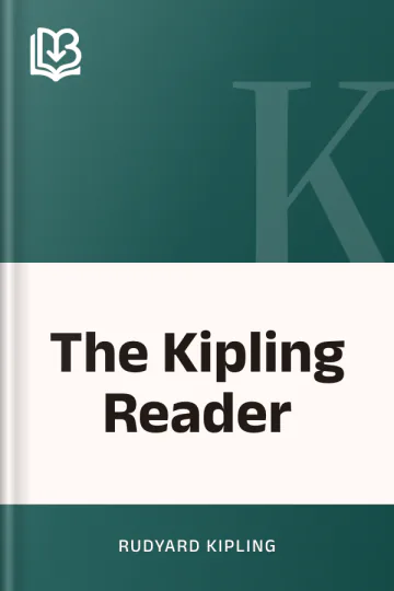 The Kipling Reader by Rudyard Kipling, book cover