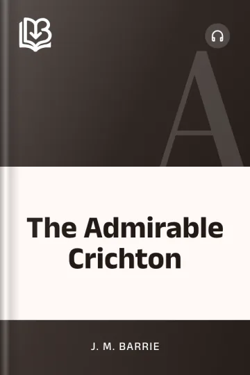 The Admirable Crichton by J. M. Barrie, book cover