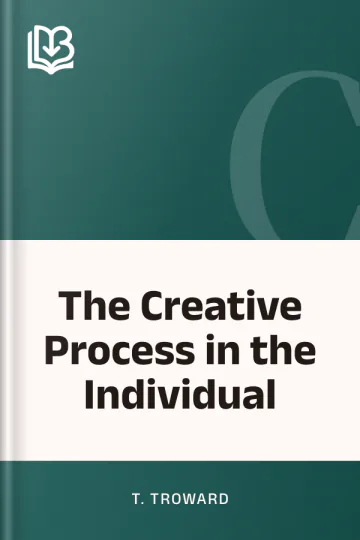 The Creative Process in the Individual by T. Troward, book cover