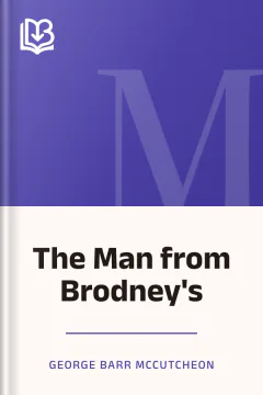 The Man from Brodney's - George Barr McCutcheon