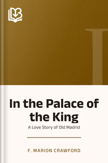 In the Palace of the King by F. Marion Crawford, book cover
