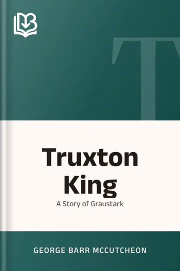 Truxton King by George Barr McCutcheon, book cover
