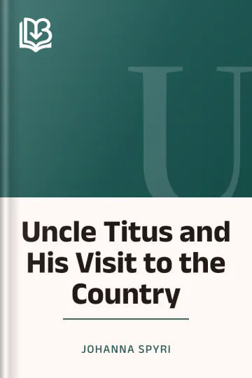 Uncle Titus and His Visit to the Country by Johanna Spyri, book cover