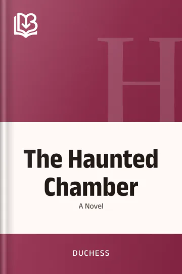 The Haunted Chamber by Duchess, book cover