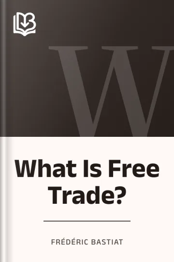 What Is Free Trade? by Frédéric Bastiat, book cover