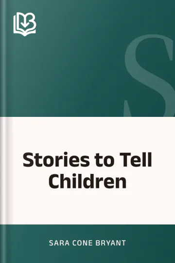 Stories to Tell Children by Sara Cone Bryant, book cover