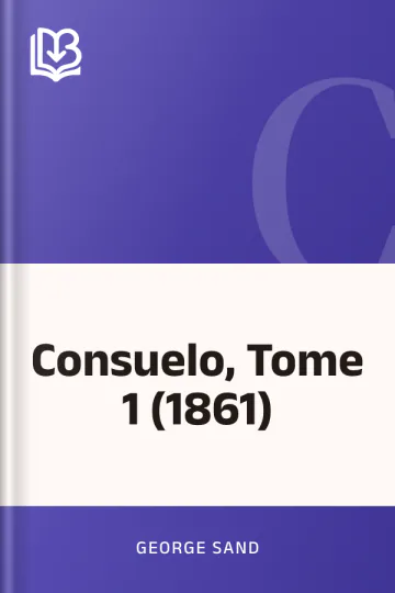 Consuelo, Tome 1 (1861) by George Sand, book cover